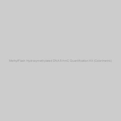 EpiGentek - MethylFlash Hydroxymethylated DNA 5-hmC Quantification Kit (Colorimetric)